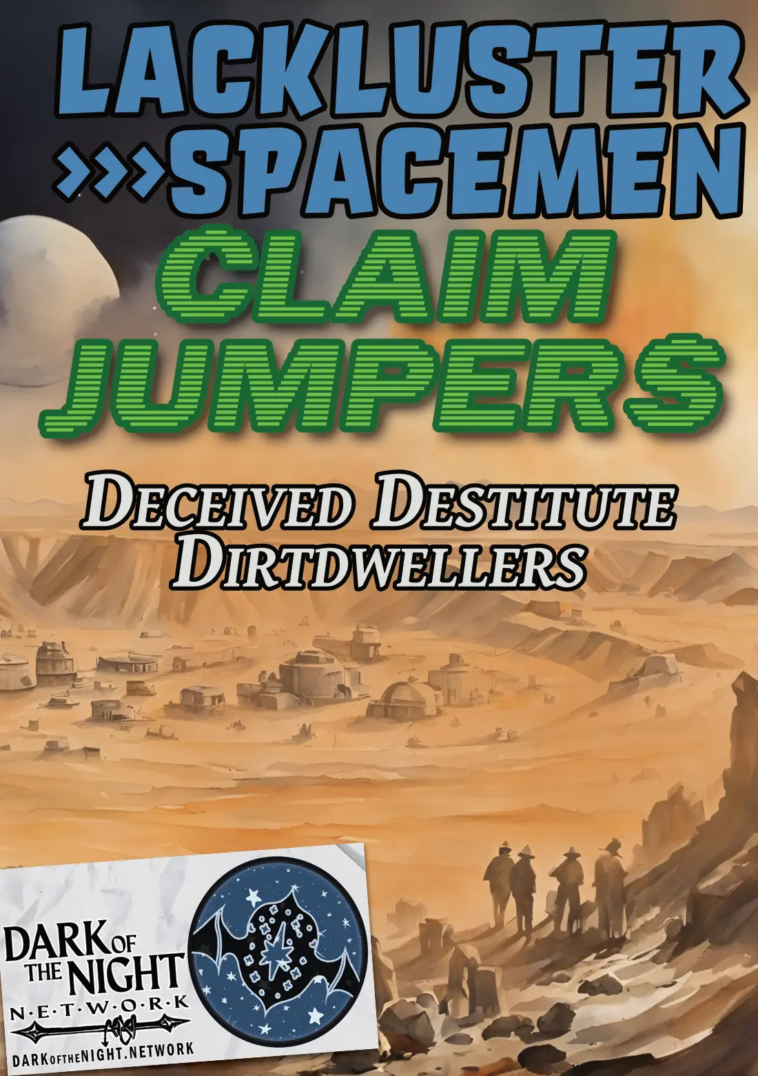 Lackluster Spacemen — Claim Jumpers Setting